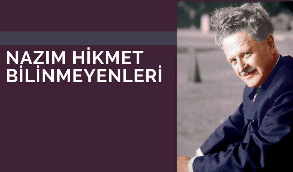 Nazım Hikmet Bilinmeyenleri