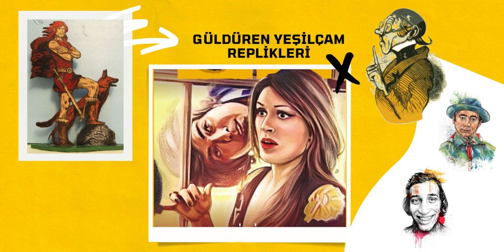 Güldüren Yeşilçam Replikleri